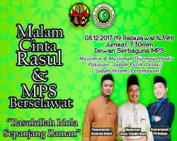 Malam Cinta Rasul & MPS Berselawat telah diadakan pd 8.12.2017 (Jumaat)